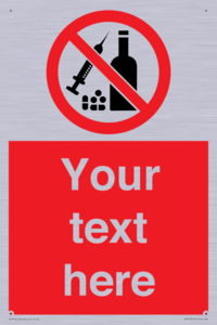 Custom No alcohol or drugs Sign